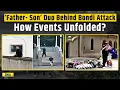 Sydney Shooting: Who Are Sajid \u0026 Naveed Akram? Father And Son Duo Behind Bondi Beach Shooting