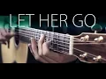 Passenger - Let her go \u0026 fingerstyle guitar