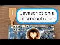 Espruino - javascript interpreter on microcontroller