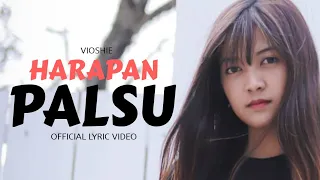 harapan palsu vioshie official lyric video 