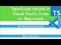 TypeScript tutorials Hello world program