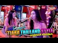 Lagu TIARA Thailand Style // KURNIA RAHMA // JAVA MUSIC Ft Triziel Kendang