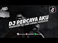 Download Lagu DJ HARUSKAH KU JADI ORANG BERBEDA HANYA UNTUK MEMBUAT DIRIMU BAHAGIA - DJ PERCAYA AKU || DJ TERBARU