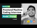 Frontend Machine Coding Interview Popup Modal Javascript Tamil Velmurugan MG VMG