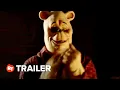 Download Lagu Winnie the Pooh: Blood and Honey Trailer #1 (2023)