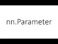 nn Parameter in PyTorch