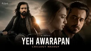 Yeh Awarapan Mashup | AB AMBIENTS | Awarapan 2 Mashup | Emraan Hashmi Mashup | Arijit Singh