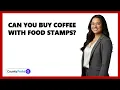 Can You Buy Coffee With Food Stamps