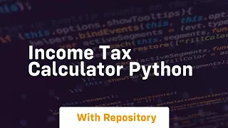 Income tax calculator python