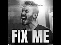 Fix Me