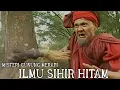 Download Lagu ILMU SIHIR HITAM \u0026 MAK LAMPIR - ALUR FILM MISTERI GUNUNG MERAPI