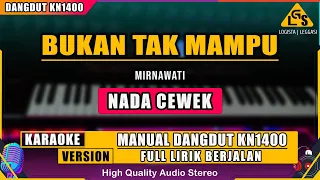 bukan tak mampu mirnawati karaoke dangdut kn1400