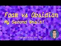 My Second Brain Zettelkasten - Foam vs Obsidian