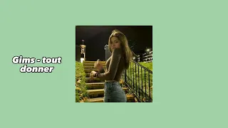 Gims Tout Donner Speed Up 