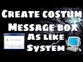 CREATE CUSTOM MESSAGE BOX EXACTLY LIKE SYSTEM S BOX VBSCRIPT BLACK CODE