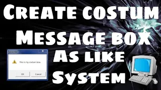 CREATE CUSTOM MESSAGE BOX EXACTLY LIKE SYSTEM S BOX VBSCRIPT BLACK CODE