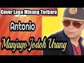 Download Lagu DAVID ISTAMBUL - MANJAGO JODOH URANG || Cover Lagu Minang Live Terbaik (Antonio)