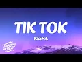 Download Lagu Kesha - TiK ToK (New Version) (Lyrics)