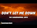 Download Lagu The Chainsmokers - Don't Let Me Down (Lyrics) ft. Daya