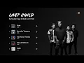 Download Lagu LAST CHILD - KUMPULAN LAGU TERBAIK