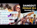 Lagu  Album Dangdut Reggae SKA Viral Terbaru #trending 