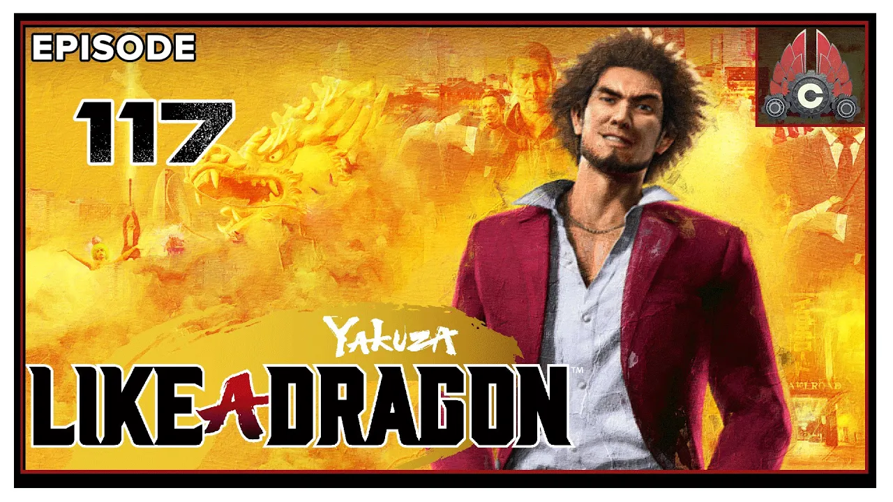 CohhCarnage Plays Yakuza: Like a Dragon - Episode 117