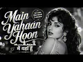 Main Yahaan Hoon | Jaanam Dekh Lo | Evergreen Bollywood Romantic Song | Hindi Love Song