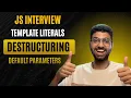 Template Literals Destructuring Default Parameters in JavaScript