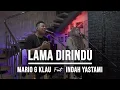 Download Lagu LAMA DI RINDU - (INDAH YASTAMI FEAT MARIO G KLAU)