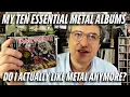 Download Lagu My TEN Essential HEAVY METAL Albums | Do I really like Metal anymore?