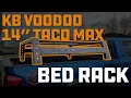 Installing - KB Voodoo Max Modular 14 Steel TACO Max Long Bed Tacoma Bed-Rack Install 2005-2021