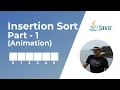 Insertion Sort in Java - Part 1 Animation Sorting Algorithms
