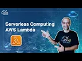 AWS - Serverless Computing AWS Lambda