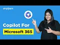 Copilot For Microsoft 365 Microsoft Copilot Tutorial How To Use Microsoft Copilot Simplilearn
