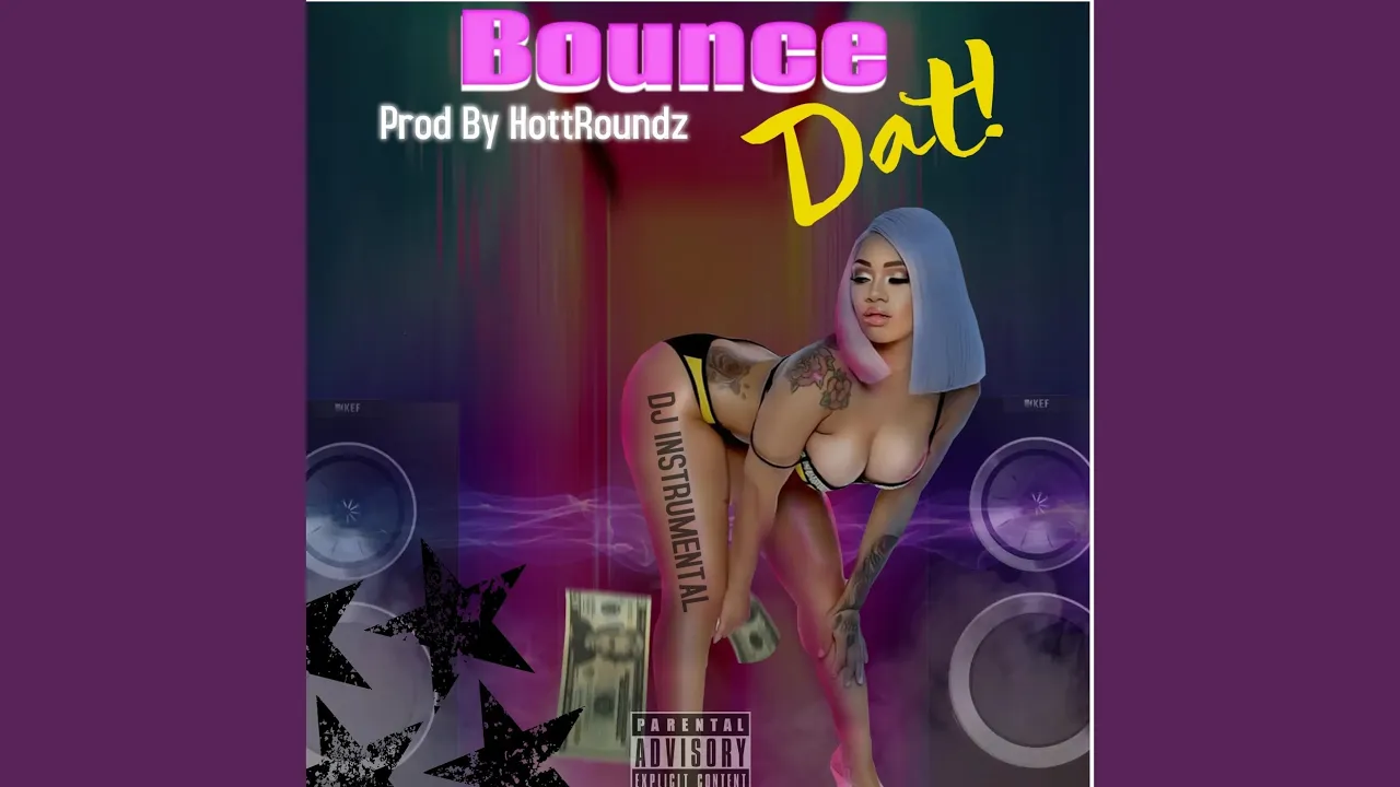Bounce Dat! Bounce Dat!