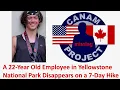 Missing 411 David Paulides Presents a Yellowstone National Park Employee Vanishes on a Hike