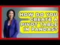 How Do You Create a Pivot Table in Pandas Python Code School News