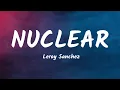 Download Lagu Nuclear - Leroy Sanchez| Lyrics / Lirik