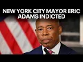 New York City Mayor Eric Adams indicted FOX 29 News Philadelphia