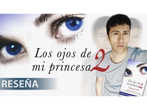 Download MP3 Los ojos de mi princesa 2 | Carlos Cuauhtémoc | Reseña | QuinoNava