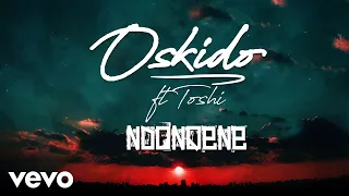 oskido ndonqena audio ft toshi