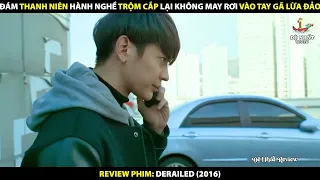  m thanh ni n h nh ngh tr m c p l i kh ng may r i v o tay g l a o review phim derailed 2016 