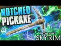 NOTCHED PICKAXE Unique Pickaxe Tutorial Skyrim Anniversary Edition