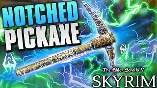 NOTCHED PICKAXE Unique Pickaxe Tutorial Skyrim Anniversary Edition