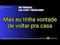 ME PERDOA - IZA part. FERRUGEM - PLAYBACK KARAOKE INSTRUMENTAL