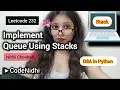 LeetCode 232 Implement Queue Using Stacks Python Queue with Two Stacks Nidhi Chouhan