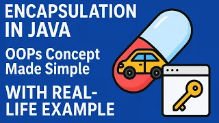 Encapsulation in Java Explained OOPs Concept Made Simple with Real-Life Example