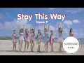 Download Lagu [SURROUND AUDIO] STAY THIS WAY - FROMIS_9 -USE EARPHONES-