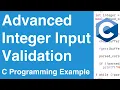 Advanced Integer Input Validation C Programming Example