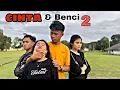 Download Lagu CINTA DAN BENCI 2 || EPISODE TERAKHIR